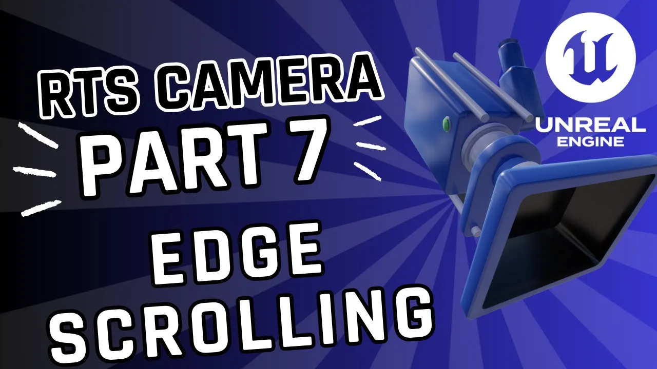 Part 7 – UE5 RTS Camera Edge Scrolling
