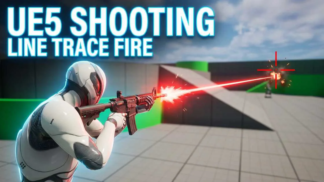 UE5 Weapon System Line Trace Shooting FirePoint and Fire Montage