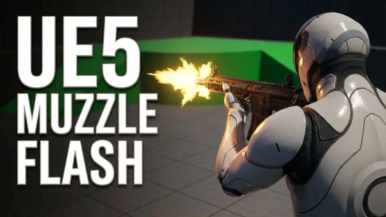 UE5 Weapon System Muzzle Flash with Niagara